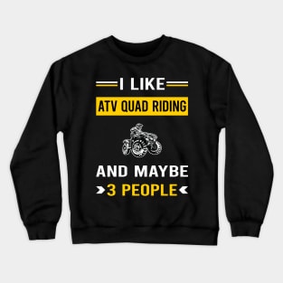 3 People ATV Quad Riding Crewneck Sweatshirt